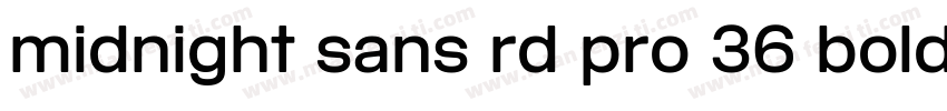 midnight sans rd pro 36 bold字体转换